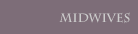 Midwives